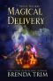 [Midlife Witchery 09] • Magical Delivery · Paranormal Women's Fiction (Midlife Witchery Book 9)